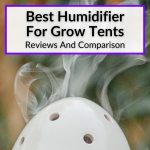 Best Humidifier For Grow Tent