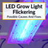 LED Grow Light Flickering