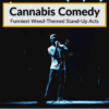 Cannabis Comedy