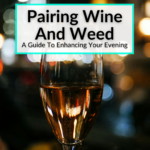 Pairing Wine And Weed