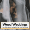 Weed Weddings