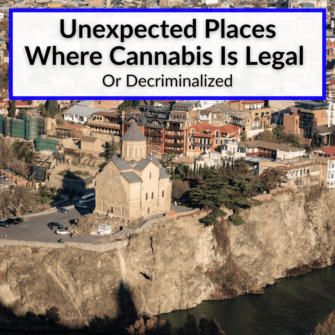 Unexpected Places Where Cannabis Is Legal